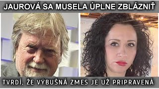 JAUROVÁ SA MUSELA ÚPLNE ZBLÁZNIŤ TVRDÍ ŽE VÝBUŠNÁ ZMES JE UŽ PRIPRAVENÁ [upl. by Schonfield]