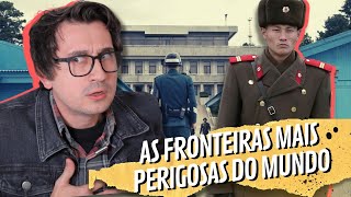 AS FRONTEIRAS MAIS PERIGOSAS DO MUNDO PARTE 2  VOGALIZANDO A HISTÃ“RIA [upl. by Ballou]