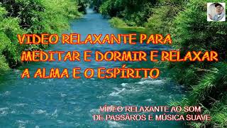 VÍDEO RELAXANTE AO SOM DE PASSÁROS E MUSICA SUAVE [upl. by Wenz96]