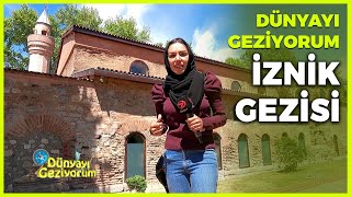 Dünyayı Geziyorum  İznik1  23 Mayıs 2021 [upl. by Leseil]