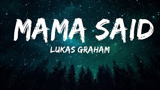 Lukas Graham  Mama Said Lyrics  15min [upl. by Leruj]