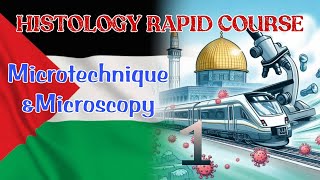 HISTOLOGY RAPID COURSE ll MicrotechniqueampMicroscopy [upl. by Aip153]