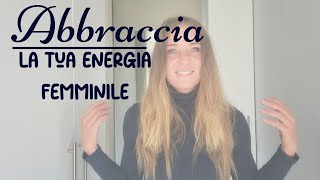 Abbraccia la tua energia femminile 🩵 [upl. by Albin]