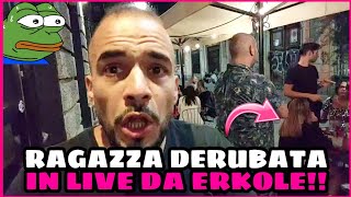 UNA RAGAZZA VIENE DERUBATA IN UN BAR MENTRE CÈ ERKOLE IN LIVE [upl. by Legra]