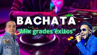 Bachata Mix Épico Romeo Santos Zacarías Ferreira Héctor Acosta amp Frank Reyes [upl. by Ahseital90]