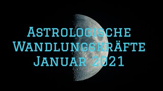 Januar 2021  Komme in deiner Wirklichkeit an [upl. by Chavez880]