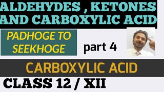 CLASS 12  ALDEHYDES  KETONES AND CARBOXYLIC ACID PART 4 [upl. by Randene]