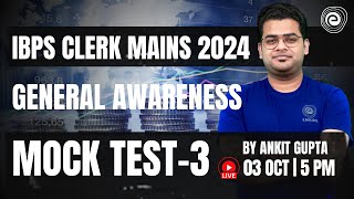 IBPS Clerk Mains GA 2024  General Awareness Mock Test  Part3  Ankit Gupta [upl. by Harlow]