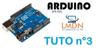 Tuto 3 Allumer une led avec un bouton poussoir sur un Arduino FR LMDN [upl. by Fidelio]