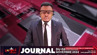 JOURNAL FRANÇAIS DU SAMEDI 02 NOVEMBRE 2024 GOSPELCROSS NEWS [upl. by Therine]