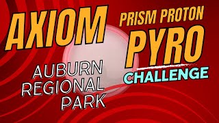 Axiom Prism Proton Pyro 6 Hole Challenge [upl. by Snej]