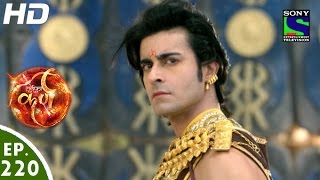 Suryaputra Karn  सूर्यपुत्र कर्ण  Episode 220  19th April 2016 [upl. by Vashtia388]