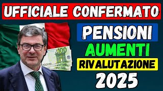 🚨UFFICIALE 👉 AUMENTI PENSIONI GENNAIO 📈 CONFERMA per MINIME e SOPRA 4 VOLTE ✅ RIVALUTAZIONE 2025 [upl. by Joash775]