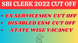 SBI Clerk Prelims Cut Off 2022 for ExServicemenDisabled ESM [upl. by Cherise]