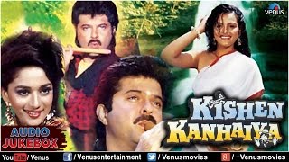 Kishen Kanhaiya Full Songs Jukebox  Anil Kapoor Madhuri Dixit Shilpa Shirodkar  Audio Jukebox [upl. by Daley]