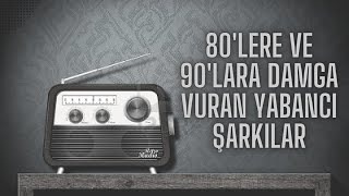 Bir Döneme Damga Vuran Yabancı Şarkılar 70ler 80ler 90lar [upl. by Sayette371]