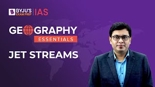 Jet Streams Location Formation and Effects  Geography NCERT  UPSC 2023 [upl. by Agee711]