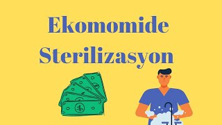 Ekonomide Sterilizasyon nedir [upl. by Yhtomot]