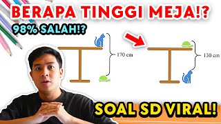 98 SALAH SOAL MATEMATIKA SD VIRAL DI CHINA BERAPA TINGGI MEJANYA [upl. by Auhsoj]