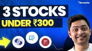 3 Stocks to Buy Under ₹300  Stocks to Buy Right Now  Top Picks by SEBI RAs [upl. by Morganica]