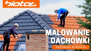 Malowanie dachówki malowanie dachów BIOTOP mycie czyszczenie impregnacja dachówki CAŁA POLSKA [upl. by Oznohpla]