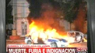 C5N  POLICIALES CRIMEN Y PUEBLADA EN JUNIN PARTE 1 [upl. by Pokorny]