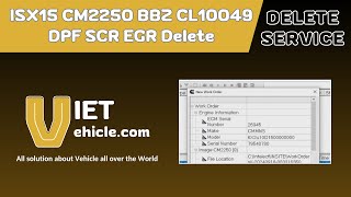 ISX15 CM2250 BBZ CL10049 DPF SCR EGR Delete  VIETVehicle [upl. by Whallon]