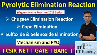 Pyrolytic Elimination Reactions  Chugaev amp Cope Eliminations  Sulfoxide amp Selenoxide Elimination [upl. by Appolonia]