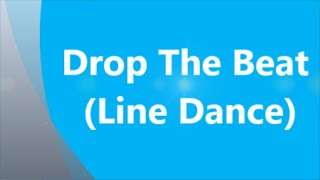 Drop The Beat  Line Dance Rob Fowler [upl. by Dolly]