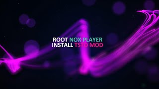 Root Nox Player 2024 and Install TSTO Mod [upl. by Parke]