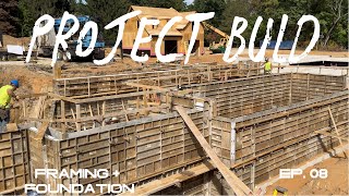 Project Build Ep 8 Framing  Foundation [upl. by Mik857]