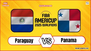 Paraguay vs Panama  FIBA AmeriCup 2025 Qualification  Basketball Live Score Update today [upl. by Nadnerb]