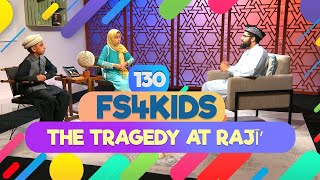 FS4KIDS  EP130 The tragedy at Raji [upl. by Russi118]