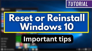 How to Reset or Reinstall Windows 10  Important tips [upl. by Isma797]