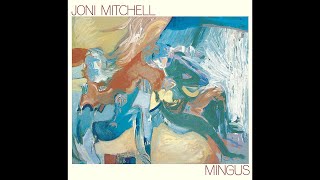 1979 Joni Mitchell – Mingus [upl. by Yrruc]