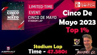 Asphalt 9  Cinco De Mayo 2023  Top 1  Stadium Lap  Inferno Automobili  47580s [upl. by Nytnerb]