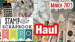 Stamp amp Scrapbook EXPO Haul  Pleasanton CA  March 2023 [upl. by Lotte]