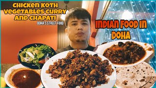 Mura Peru Sulit na Indian Food sa Doha  Chicken Koth at Vegetable Curry na may Chapati Bread [upl. by Enaerb]