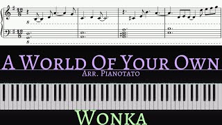 A World Of Your Own  Wonka Timothée Chalamet  Piano cover by Pianotato [upl. by Middlesworth211]