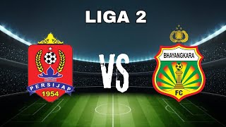 LIVE SCORE Persijap Jepara vs Bhayangkara FC  LIGA 2 [upl. by Llertal380]