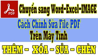 Cách Chỉnh Sửa File PDF Trên Máy Tính Mới nhất  How to Edit PDF Files on Computer [upl. by Herries]