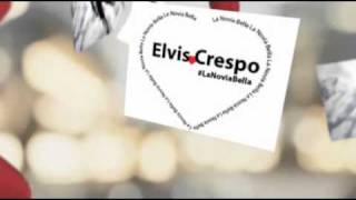 Elvis Crespo quotLa Novia Bellaquot [upl. by Harcourt]