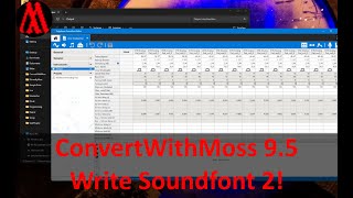 ConvertWithMoss 95 I did it Write Soundfont 2 [upl. by Friedlander974]