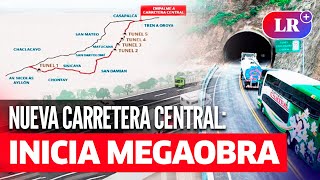 Nueva Carretera Central la MEGAOBRA que unirá LIMA y varias REGIONES del país [upl. by Asnerek170]