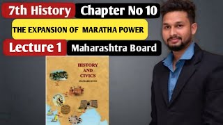 7th History Chapter 10  The Expansion of the Maratha Power  Lecture 1 maharashtra board [upl. by Moraj727]