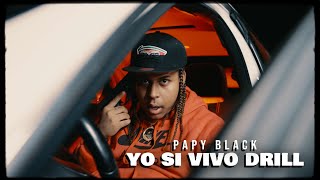 Papy Black  Yo Si Vivo Drill Video Oficial [upl. by Asyal]