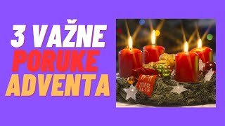 3 važne poruke adventa [upl. by Adimra]