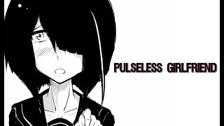 Pulseless Girlfriend chapter 6 and 7 [upl. by Ddahc]