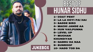 Top 10 songs of Hunar Sidhu  Hunar Sidhu all songs  Latest Punjabi songs 2023 hunarsidhu [upl. by Cooperman]