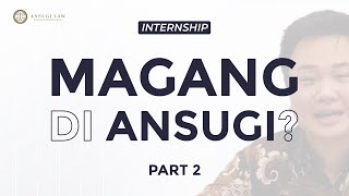 MAGANG DI ANSUGI Pt 2  Internship [upl. by Nohshan]